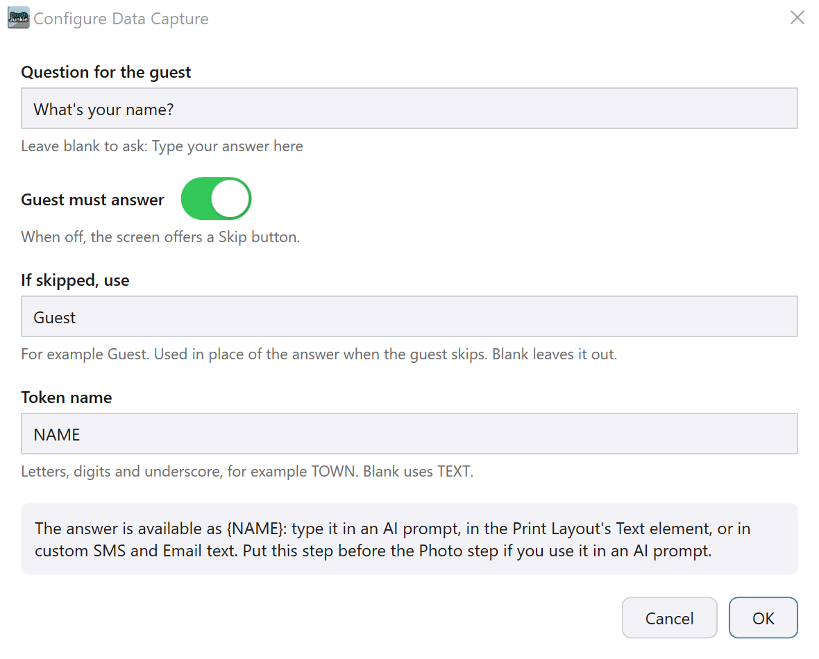 Configure Data Capture for a Text question, with the question, Guest must answer, If skipped and Token name fields