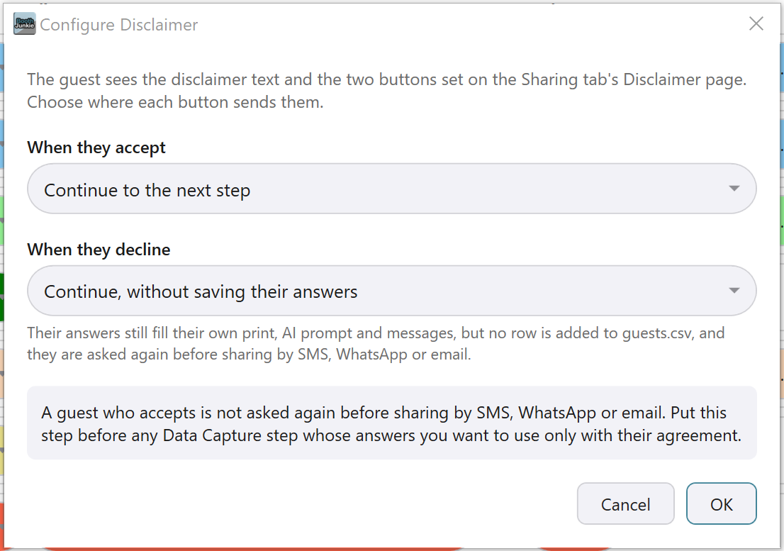 Configure Disclaimer, with When they accept set to Continue to the next step and When they decline set to Continue, without saving their answers